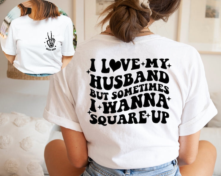 I love My Husband Tee