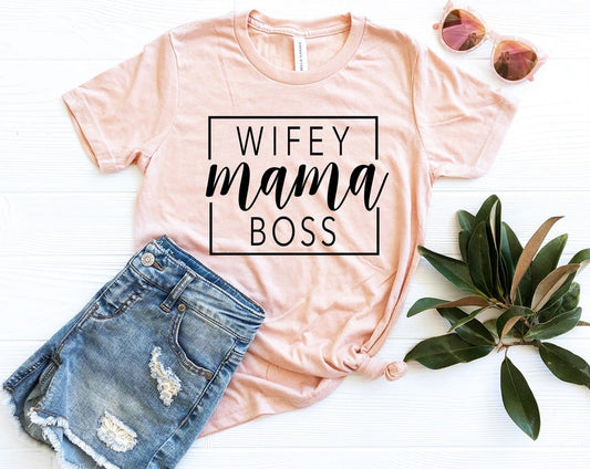 Wifey Mams Boss Tee
